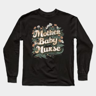 Mother Baby Nurse Long Sleeve T-Shirt